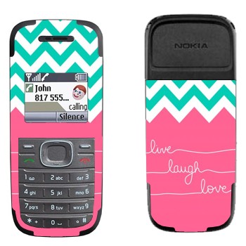   «Live Laugh Love»   Nokia 1200, 1208