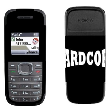   «Hardcore»   Nokia 1200, 1208