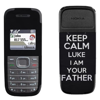   «Keep Calm Luke I am you father»   Nokia 1200, 1208