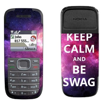   «Keep Calm and be SWAG»   Nokia 1200, 1208