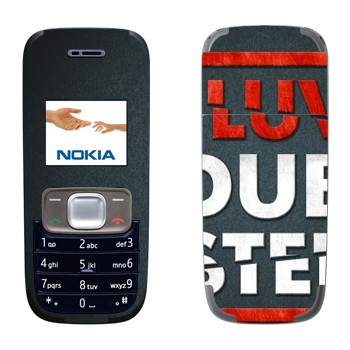   «I love Dubstep»   Nokia 1209