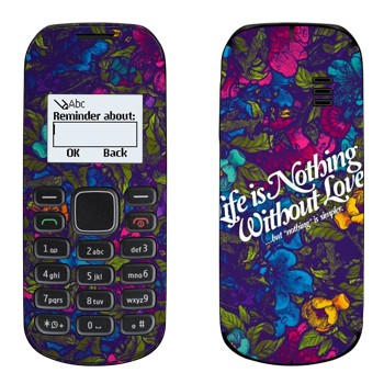   « Life is nothing without Love  »   Nokia 1280