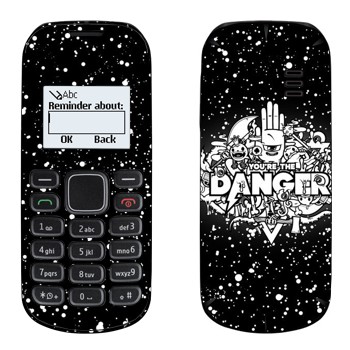   « You are the Danger»   Nokia 1280