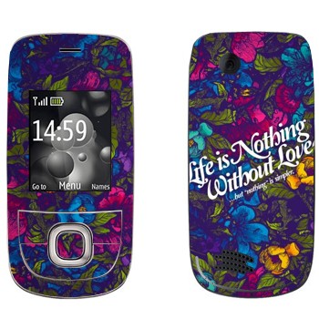   « Life is nothing without Love  »   Nokia 2220