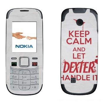   «Keep Calm and let Dexter handle it»   Nokia 2330