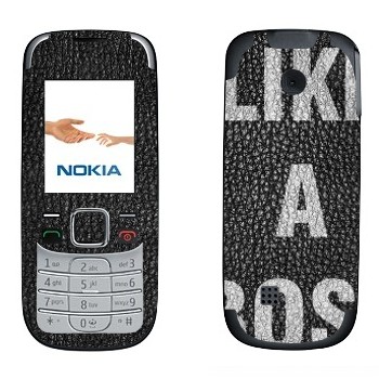   « Like A Boss»   Nokia 2330