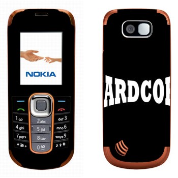   «Hardcore»   Nokia 2600