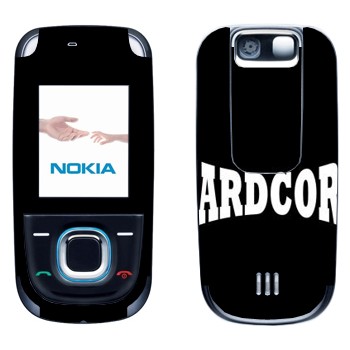   «Hardcore»   Nokia 2680