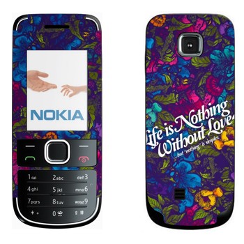   « Life is nothing without Love  »   Nokia 2700