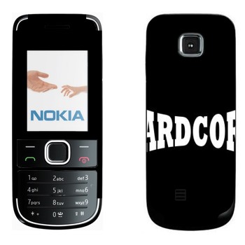   «Hardcore»   Nokia 2700