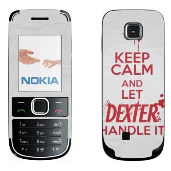   «Keep Calm and let Dexter handle it»   Nokia 2700