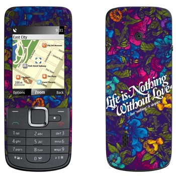   « Life is nothing without Love  »   Nokia 2710 Navigation