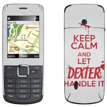   «Keep Calm and let Dexter handle it»   Nokia 2710 Navigation