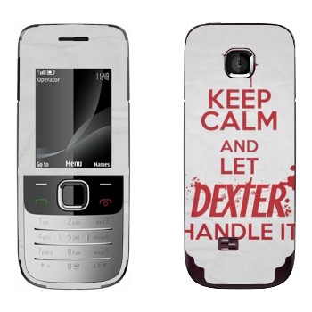   «Keep Calm and let Dexter handle it»   Nokia 2730