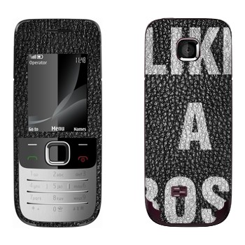  « Like A Boss»   Nokia 2730