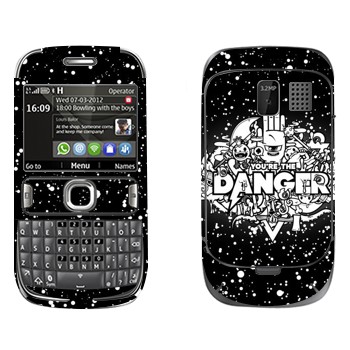   « You are the Danger»   Nokia 302 Asha
