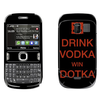   «Drink Vodka With Dotka»   Nokia 302 Asha