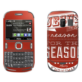   «Jesus is the reason for the season»   Nokia 302 Asha