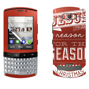   «Jesus is the reason for the season»   Nokia 303 Asha