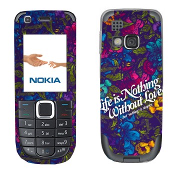   « Life is nothing without Love  »   Nokia 3120C