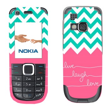   «Live Laugh Love»   Nokia 3120C