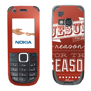   «Jesus is the reason for the season»   Nokia 3120C