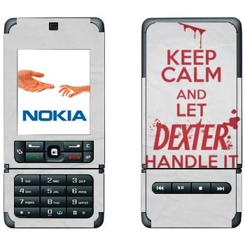   «Keep Calm and let Dexter handle it»   Nokia 3250