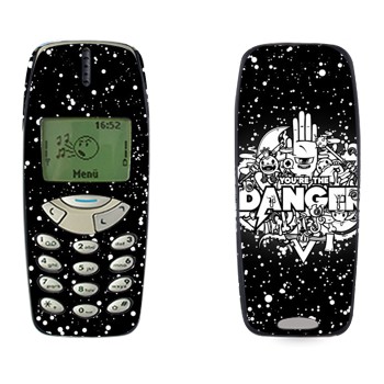   « You are the Danger»   Nokia 3310