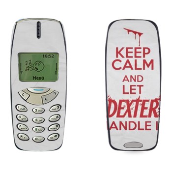   «Keep Calm and let Dexter handle it»   Nokia 3310