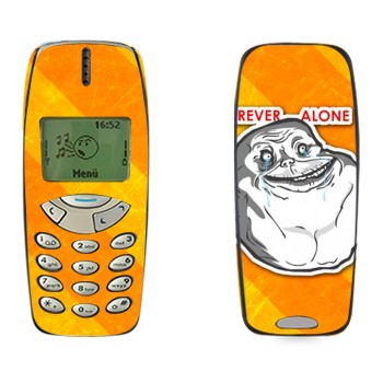   «Forever alone»   Nokia 3310