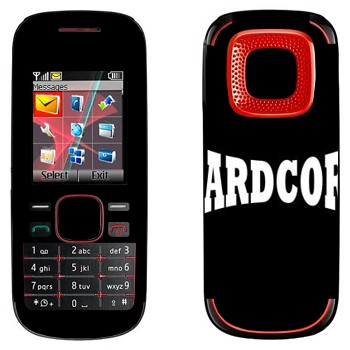   «Hardcore»   Nokia 5030