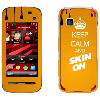   «Keep calm and Skinon»   Nokia 5228
