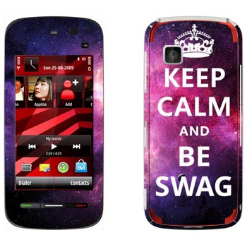   «Keep Calm and be SWAG»   Nokia 5228