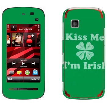   «Kiss me - I'm Irish»   Nokia 5230