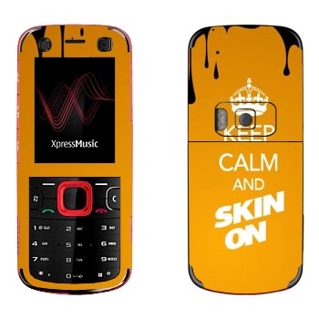   «Keep calm and Skinon»   Nokia 5320