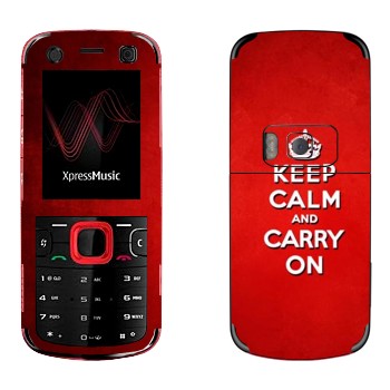   «Keep calm and carry on - »   Nokia 5320