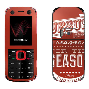   «Jesus is the reason for the season»   Nokia 5320
