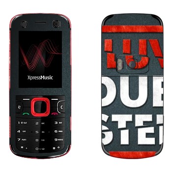   «I love Dubstep»   Nokia 5320