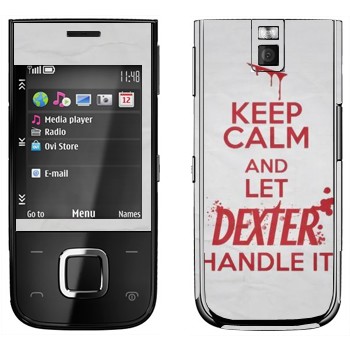   «Keep Calm and let Dexter handle it»   Nokia 5330