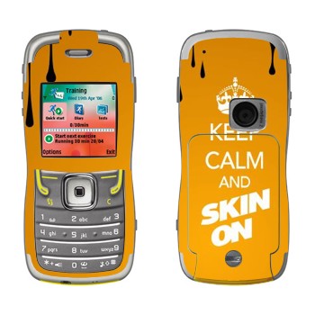  «Keep calm and Skinon»   Nokia 5500