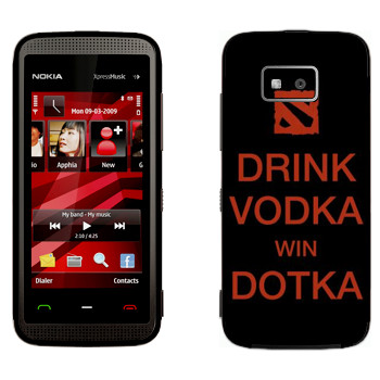   «Drink Vodka With Dotka»   Nokia 5530