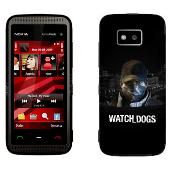  «Watch Dogs -  »   Nokia 5530