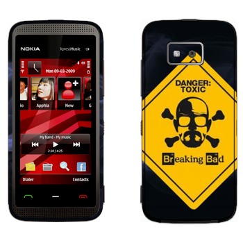   «Danger: Toxic -   »   Nokia 5530