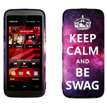   «Keep Calm and be SWAG»   Nokia 5530