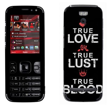   «True Love - True Lust - True Blood»   Nokia 5630