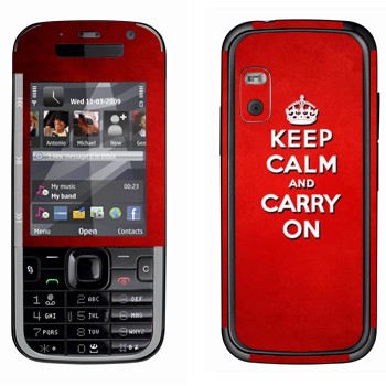   «Keep calm and carry on - »   Nokia 5730