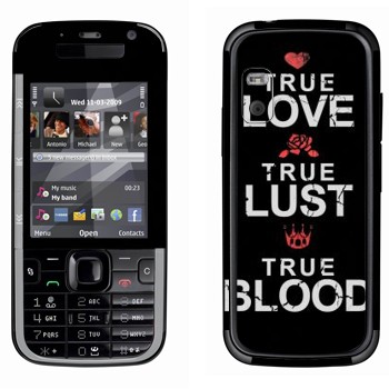   «True Love - True Lust - True Blood»   Nokia 5730