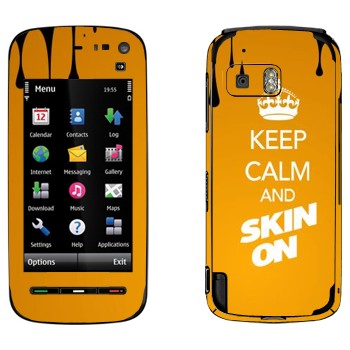   «Keep calm and Skinon»   Nokia 5800