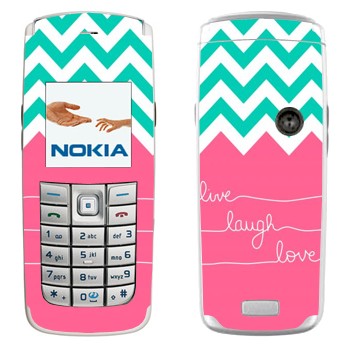   «Live Laugh Love»   Nokia 6020