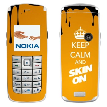   «Keep calm and Skinon»   Nokia 6020